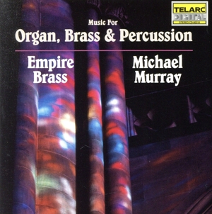 【輸入盤】Music for Organ, Brass &, Percussion