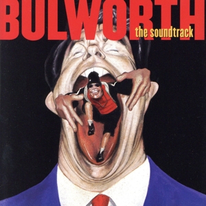 【輸入盤】Bulworth: The Soundtrack [Edited Version]