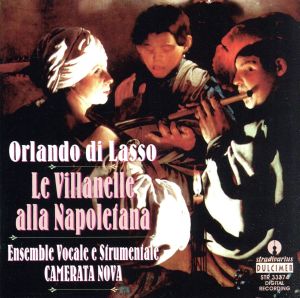 【輸入盤】Di Lasso;Villanelle Alla Na