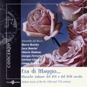 【輸入盤】Era Di Maggio: Musiche Italiane Del XVI e XVII Secolo