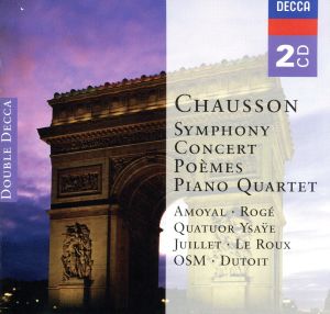 【輸入盤】Chausson: Symphony, Concert, Poemes, Piano Quartet
