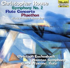 【輸入盤】Rouse: Symphony No. 2 Flute Concerto & Phaethon