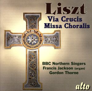 【輸入盤】Liszt:Via Crucis Missa Choralis