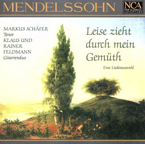 【輸入盤】Mendelssohn-Leise Zieht Durch Mein Gemuth