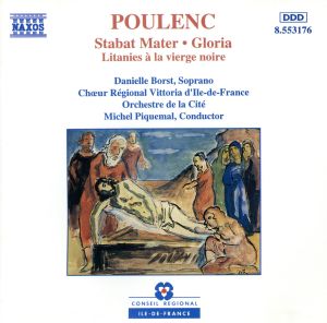 【輸入盤】Poulenc : Stabat Mater / Gloria / Litanies A La Vierge Noire