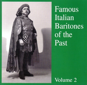 【輸入盤】Famous Italian Baritones of the Past-Vol. 2