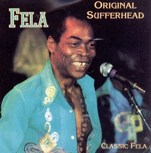 【輸入盤】Original Sufferhead: Fela Kuti