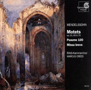 【輸入盤】Motets Op 23 69 & 78 / Psalm 100 / Missa Breve