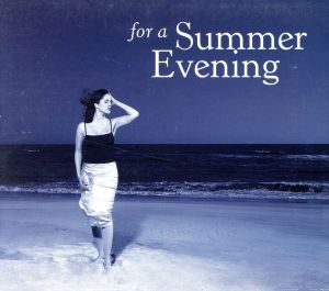 【輸入盤】For a Summer Evening