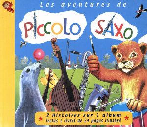 【輸入盤】Les Aventures De Piccolo Saxo