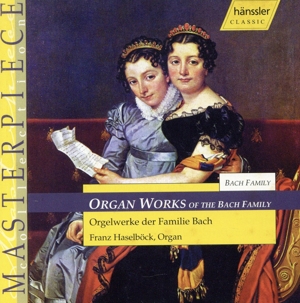 【輸入盤】Organ Works of the Bach Family