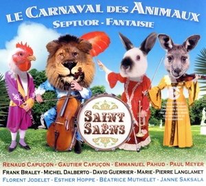 【輸入盤】Saint Saens: Le Carnaval des Animaux <CCCD>