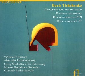 【輸入盤】Boris Tishchenko: Concerto for Violin, Piano & String Orchestra; Dante-Symphony No. 3