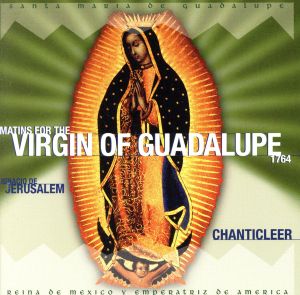 【輸入盤】Matins for the Virgin of Guadalupe