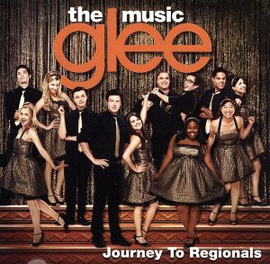 【輸入盤】Glee: the Music-Journey to Regionals Ep