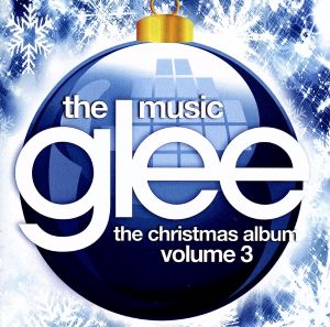 【輸入盤】Glee: the Music, the Christmas Album, Vol. 3