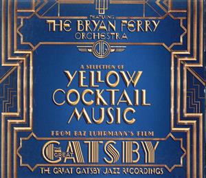 【輸入盤】Great Gatsby-Jazz Recordings: Yellow Cocktail Musi