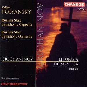 【輸入盤】Grechaninov;Liturgia Domest