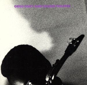 【輸入盤】Greg Osby & Sound Theatre