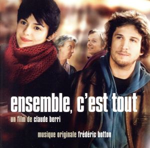 【輸入盤】Ensemble, c'est tout (Original Soundtrack)