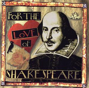 【輸入盤】For the Love of Shakespeare