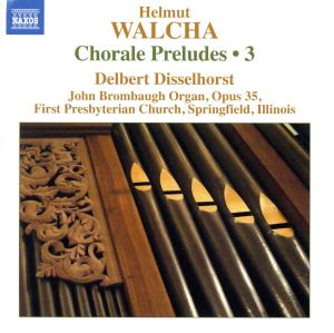 【輸入盤】Complete Chorale Preludes Vol. 3