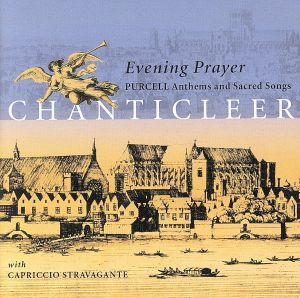 【輸入盤】Evening Prayer: Purcell Anthems & Sacred Songs