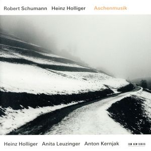 【輸入盤】Schumann/Holliger: Aschenmusik