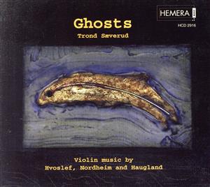 【輸入盤】Ghosts: Violin Music By Hvosel