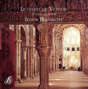 【輸入盤】Chant De Vezelay