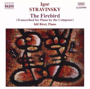 【輸入盤】Firebird (Transcribed for Piano By the Composer)