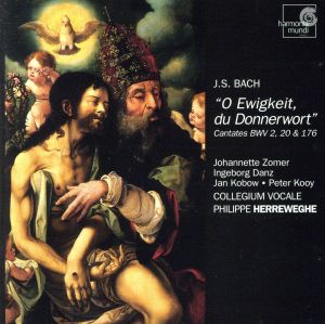 【輸入盤】Bach:O Ewigkeit / Du Donnerwort: Cantatas for Trinity