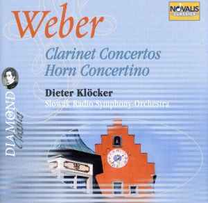 【輸入盤】Weber: Clarinet Concertos