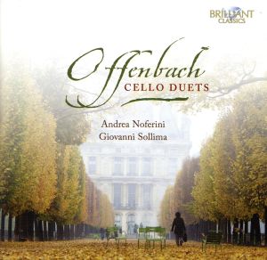 【輸入盤】Offenbach: Cello Duets-Opp. 49 51 & 54