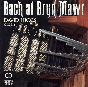 【輸入盤】Bach at Bryn Mawr
