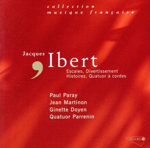 【輸入盤】Ibert: Escales, Divertissement, Histoires, Quatuor a cordes