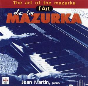 【輸入盤】L Art De La Mazurka: Oeuvres De Ch