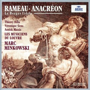 【輸入盤】Rameau: Anacreon - Le Berger fidele