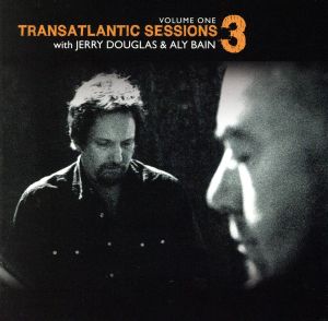 【輸入盤】Vol. 1-Transatlantic Sessions 3