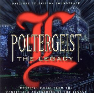 【輸入盤】Poltergeist: The Legacy - Original Television Soundtrack