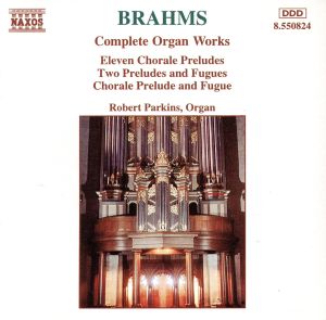 【輸入盤】Brahms: Complete Organ Works