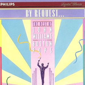 【輸入盤】By Request: The Best Of John Williams And The Boston Pops Orchestra