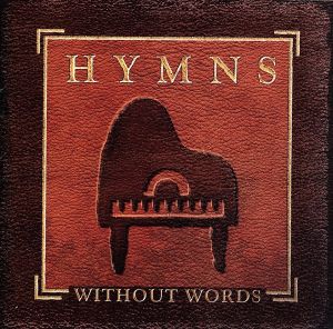 【輸入盤】Hymns Without Words