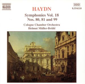 【輸入盤】Haydn: Symphonies Nos. 80, 81 & 99