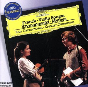 【輸入盤】Franck: Violin Sonata, Szymanowski Mythes