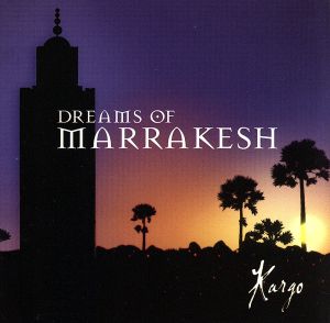 【輸入盤】Dreams of Marrakesh