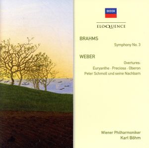 【輸入盤】Brahms: Symphony No. 3. Weber: Overtures