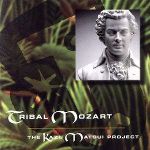 【輸入盤】Tribal Mozart