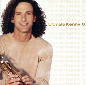 【輸入盤】Ultimate Kenny G