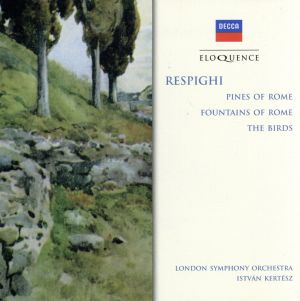 【輸入盤】Respighi: Pines Fountains of Rome the Birds